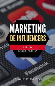 Marketing De Influencers: Guía Completa – Consultor SEO: Todo Sobre SEO ...